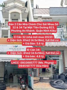 Bán 2 Căn Nhà Chính Chủ Sát Nhau Số 32 & 34 Tại Mặt Tiền Đường B23, Phường An Khánh, Quận Ninh Kiều