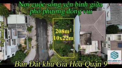 Bán đất khu Gia Hòa Quận 9 208m2 (10x22)m nơi cuộc sống yên bình giữa phố phường đông vui