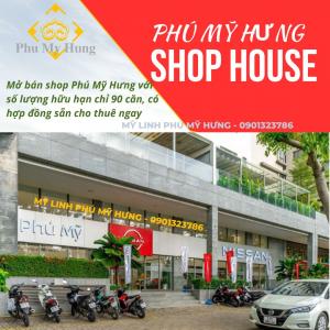 BÁN SHOPHOUSE PHÚ MỸ HƯNG CĂN ĐẸP NHẤT 2025