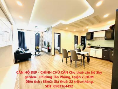 CĂN HỘ ĐẸP - CHÍNH CHỦ CẦN Cho thuê căn hộ Sky garden-  Phường Tân Phong, Quận 7, HCM