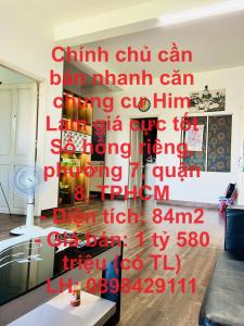 Chính chủ cần bán nhanh căn chung cư Him Lam giá cực tốt Sổ hồng riêng, phường 7, quận 8, TPHCM