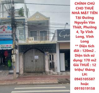 CHÍNH CHỦ CHO THUÊ NHÀ MẶT TIỀN TẠI Đường Nguyễn Văn Thiệt, Phường 4, Tp Vĩnh Long, Vĩnh Long