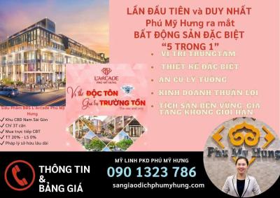 Giỏ hàng dự án Larcade Phú Mỹ Hưng tháng 9/2024. Nhận ưu đãi 0901323786