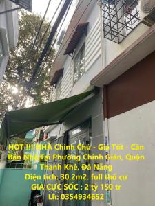 HOT !!! NHÀ Chính Chủ - Giá Tốt - Cần Bán Nhà Tại Phường Chính Gián, Quận Thanh Khê, Đà Nẵng