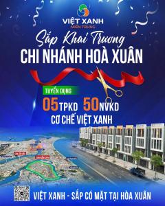 VIỆT XANH ĐÀ NẴNG- MỞ RỘNG CHI NHÁNH -  ĐÓN THÊM NHÂN TÀI